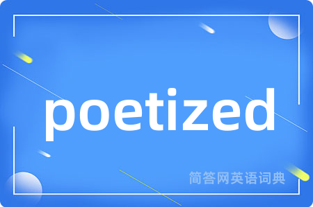poetized