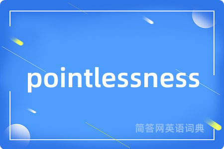 pointlessness