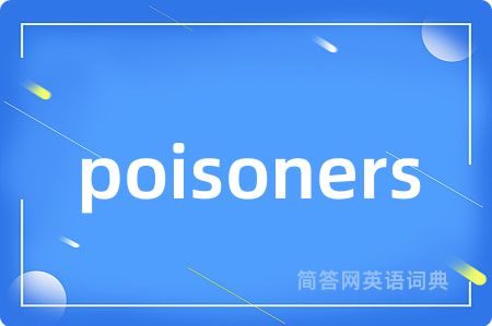 poisoners