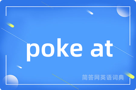 poke at