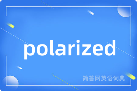 polarized