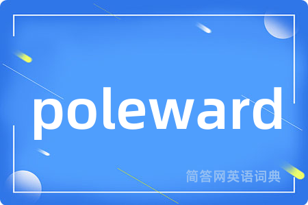 poleward