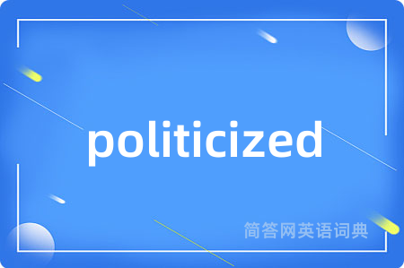 politicized