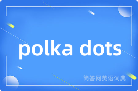 polka dots