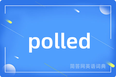 polled
