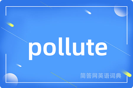 pollute