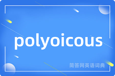 polyoicous