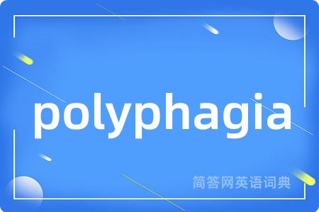 polyphagia