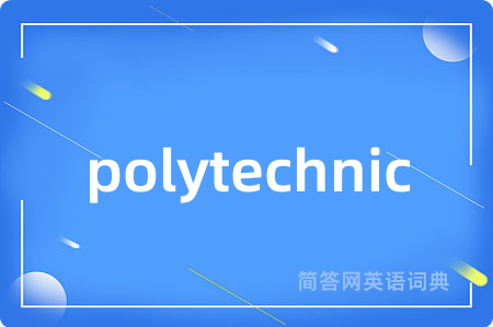 polytechnic