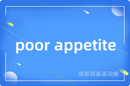 poor appetite