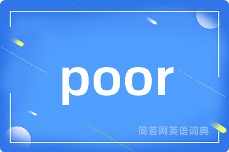 poor