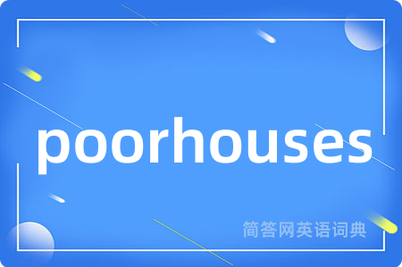 poorhouses
