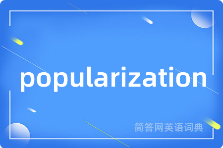 popularization