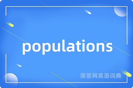 populations