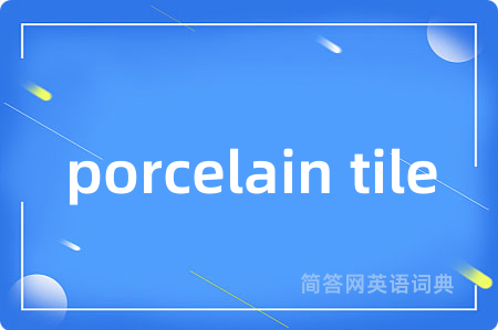 porcelain tile