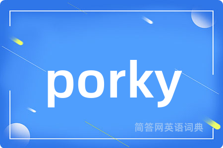 porky