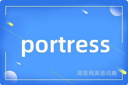portress