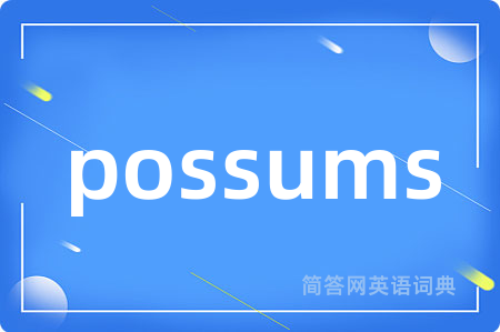 possums