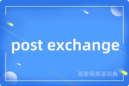 post exchange