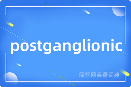 postganglionic