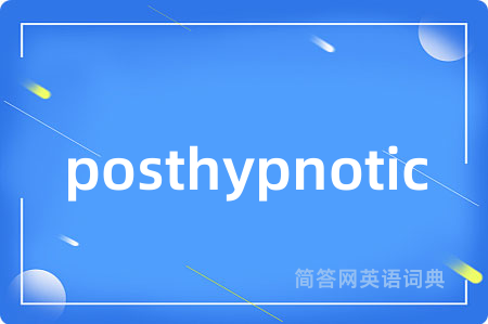 posthypnotic