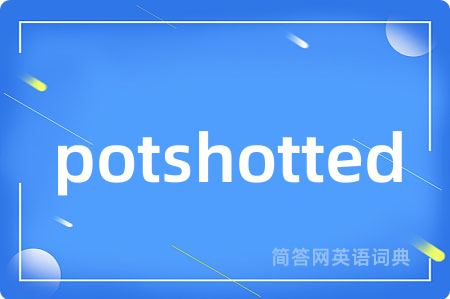 potshotted