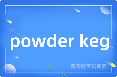 powder keg