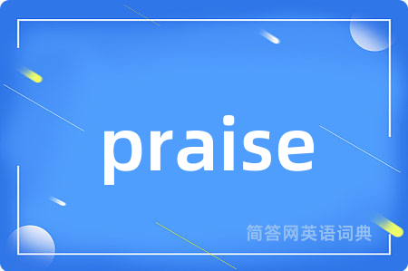 praise