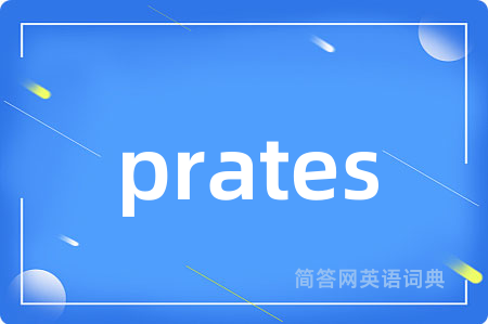prates