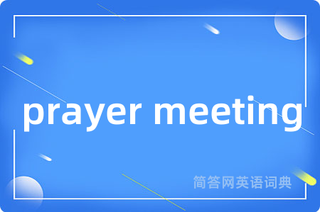 prayer meeting