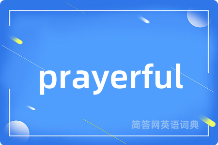 prayerful