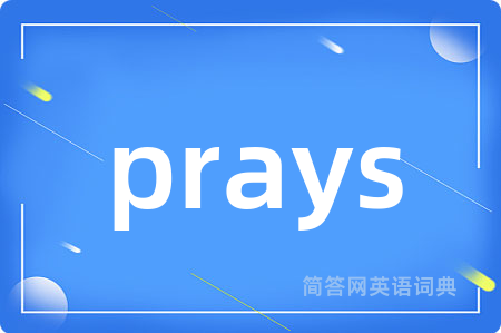 prays