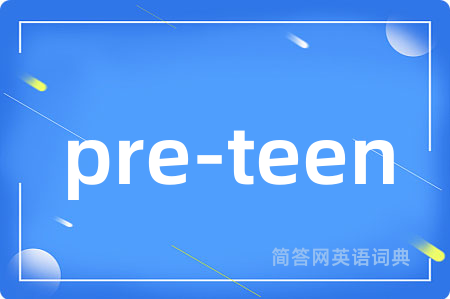 pre-teen