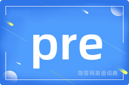 pre