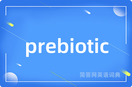 prebiotic