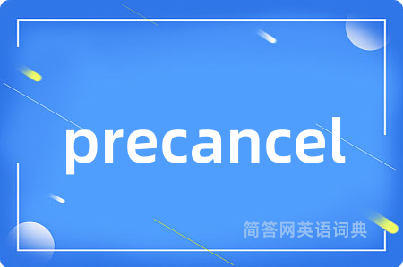 precancel