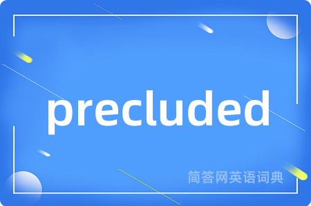 precluded