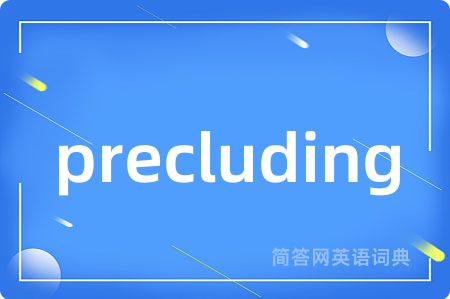 precluding