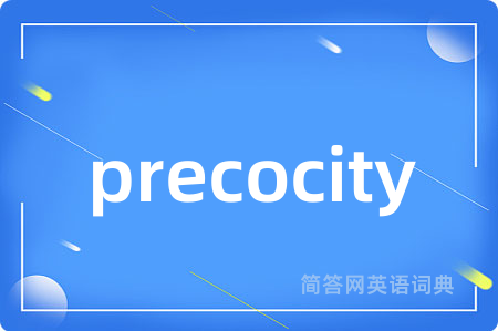 precocity