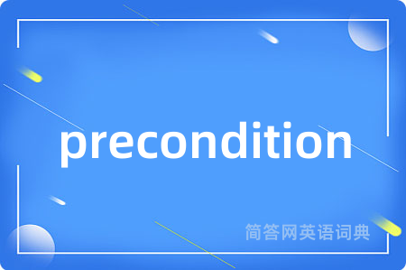 precondition