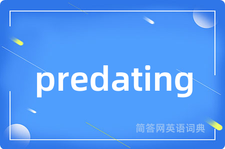 predating