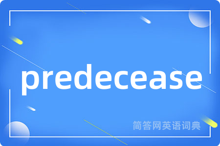 predecease