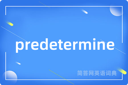 predetermine
