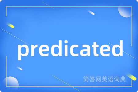predicated