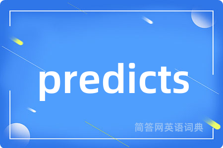 predicts