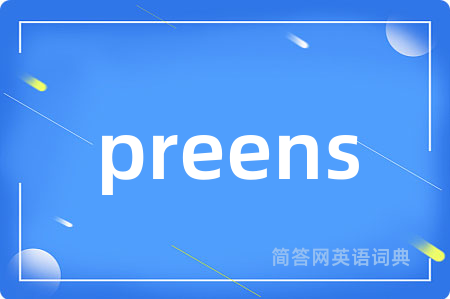 preens