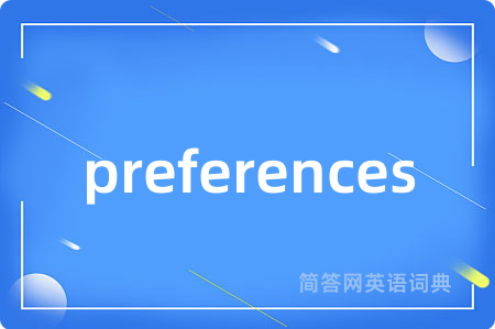 preferences