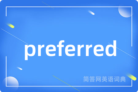 preferred
