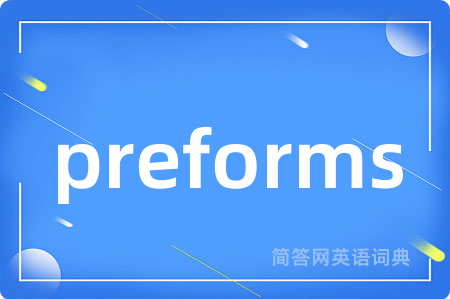 preforms