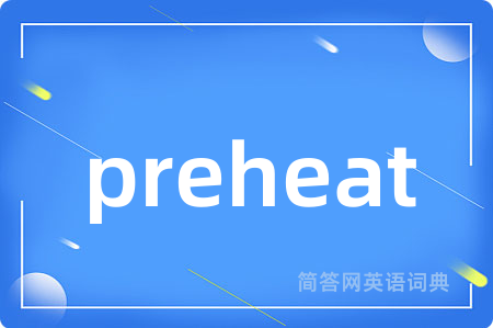 preheat